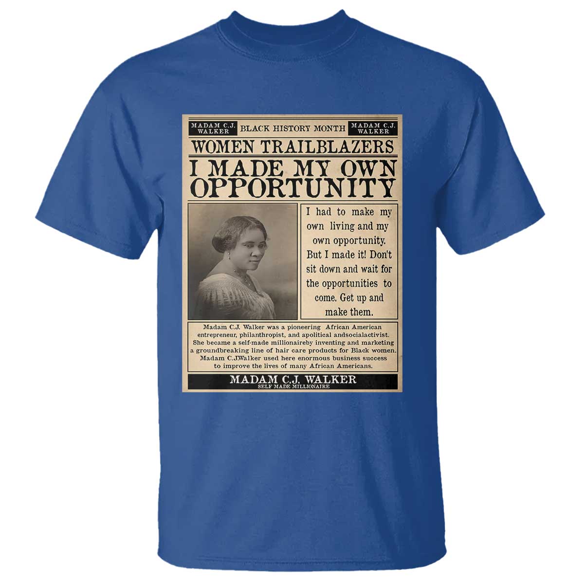 Madam C.J. Walker T Shirt I Made My Own Opportunity - African Pride