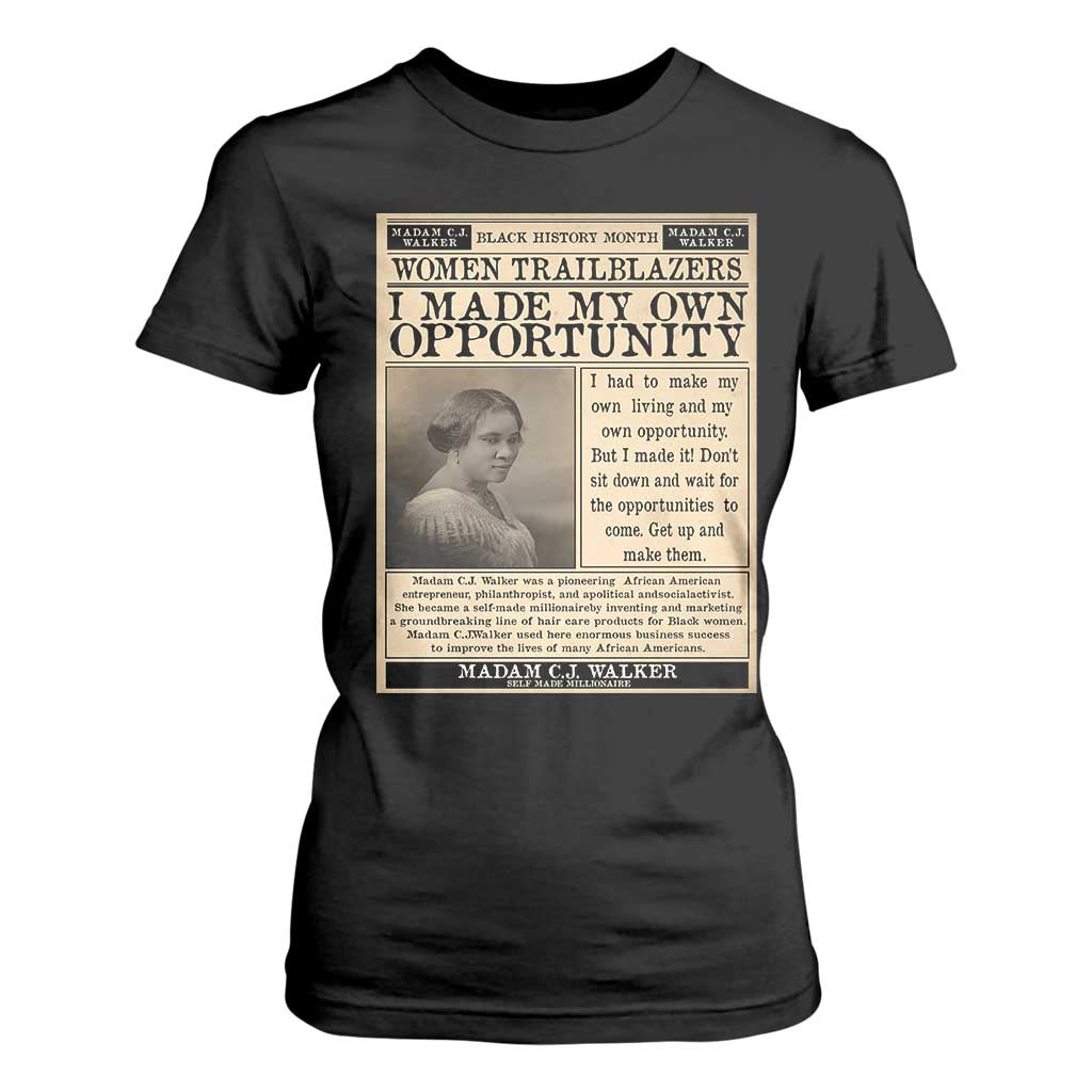 Madam C.J. Walker T Shirt For Women I Made My Own Opportunity - African Pride