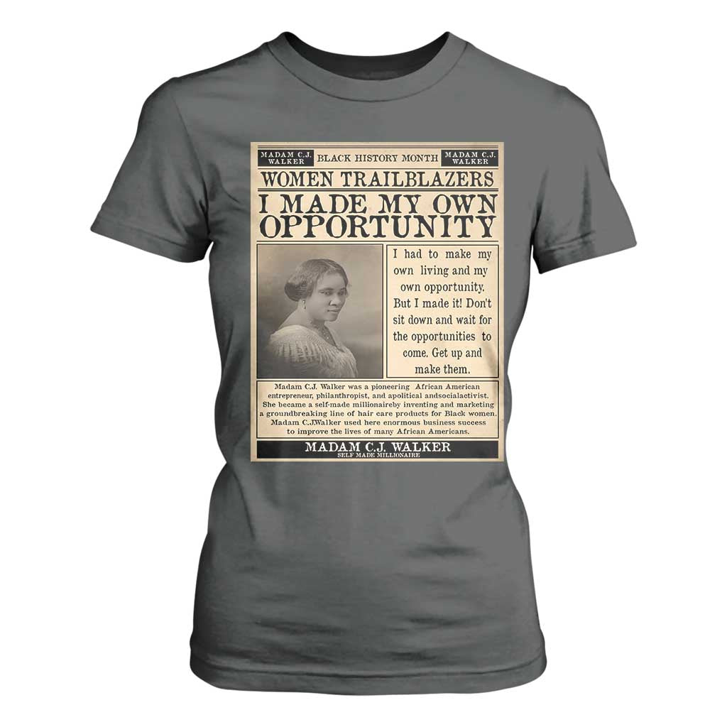 Madam C.J. Walker T Shirt For Women I Made My Own Opportunity - African Pride