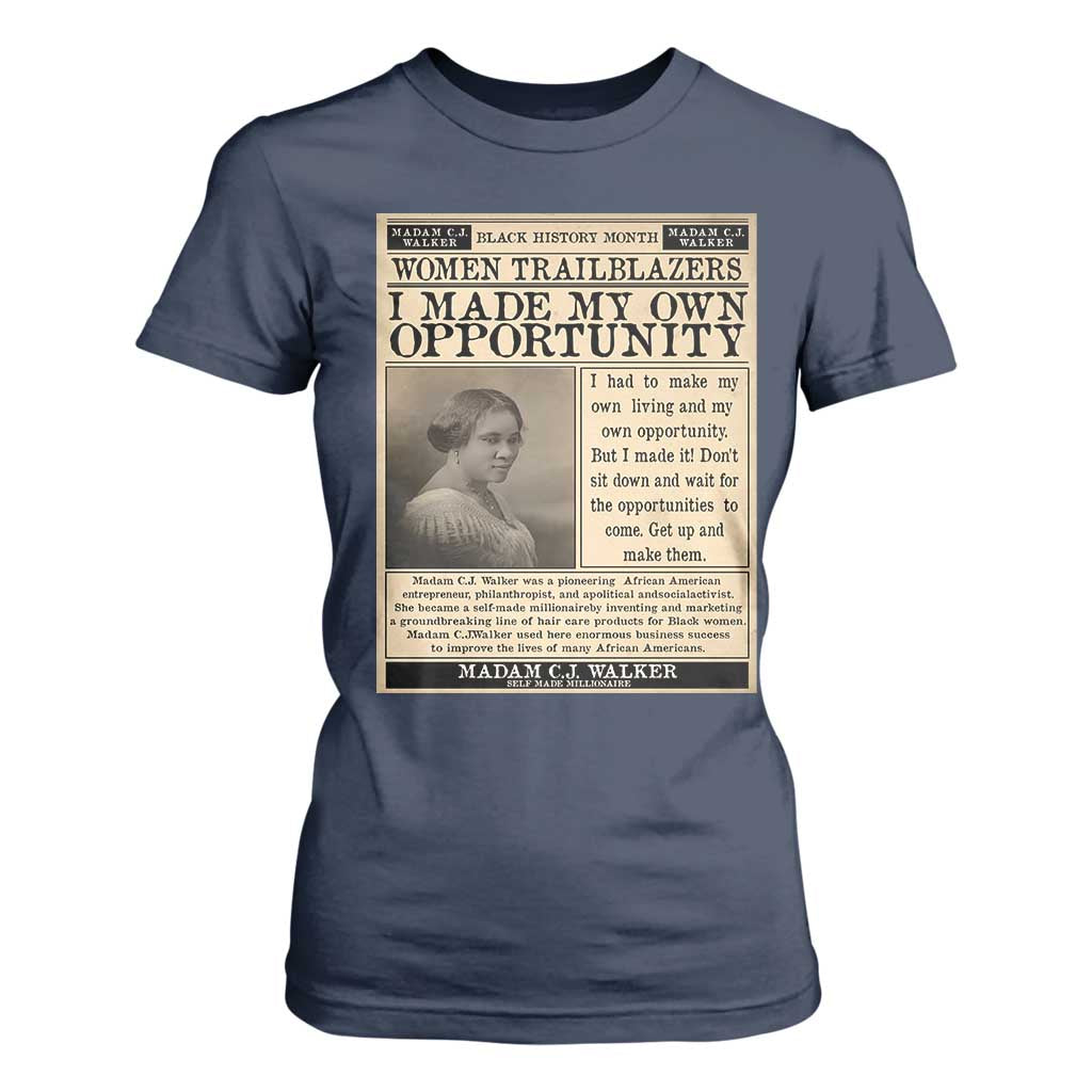 Madam C.J. Walker T Shirt For Women I Made My Own Opportunity - African Pride