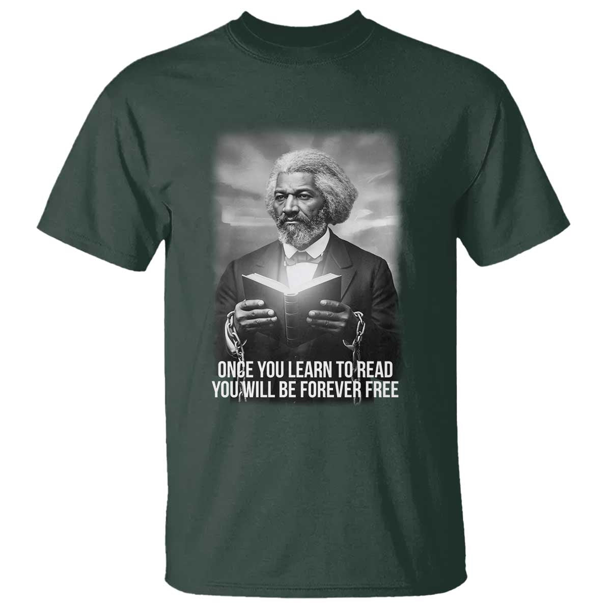 Frederick Douglass T Shirt Once You Learn To Read You Will Be Forever Free - African Pride