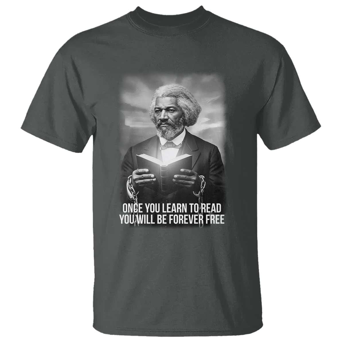 Frederick Douglass T Shirt Once You Learn To Read You Will Be Forever Free - African Pride