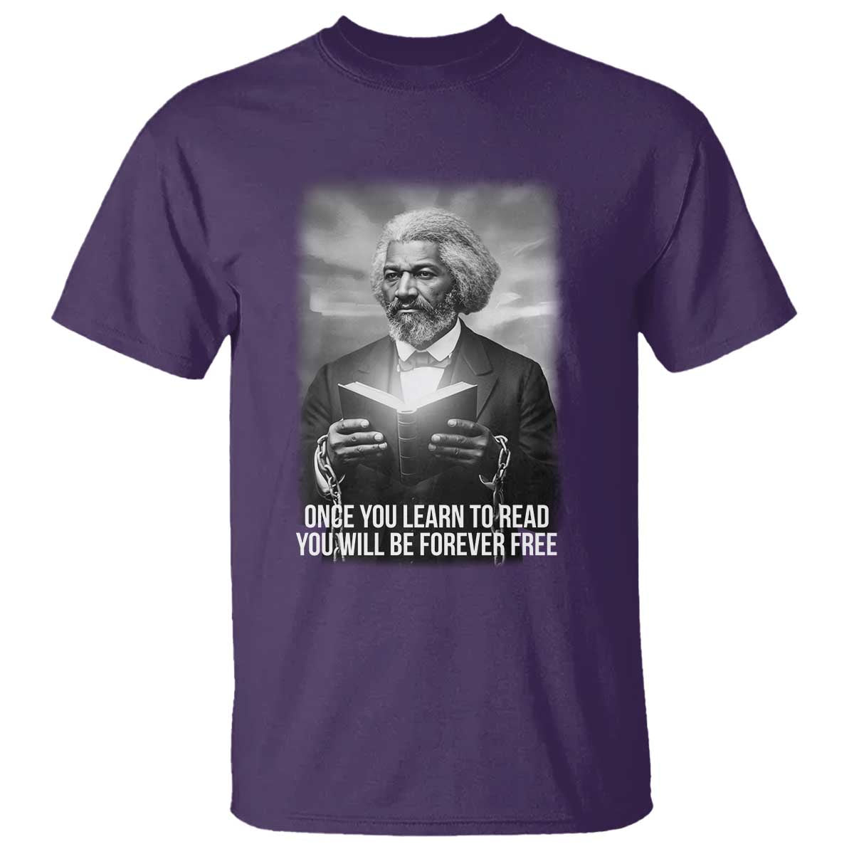 Frederick Douglass T Shirt Once You Learn To Read You Will Be Forever Free - African Pride