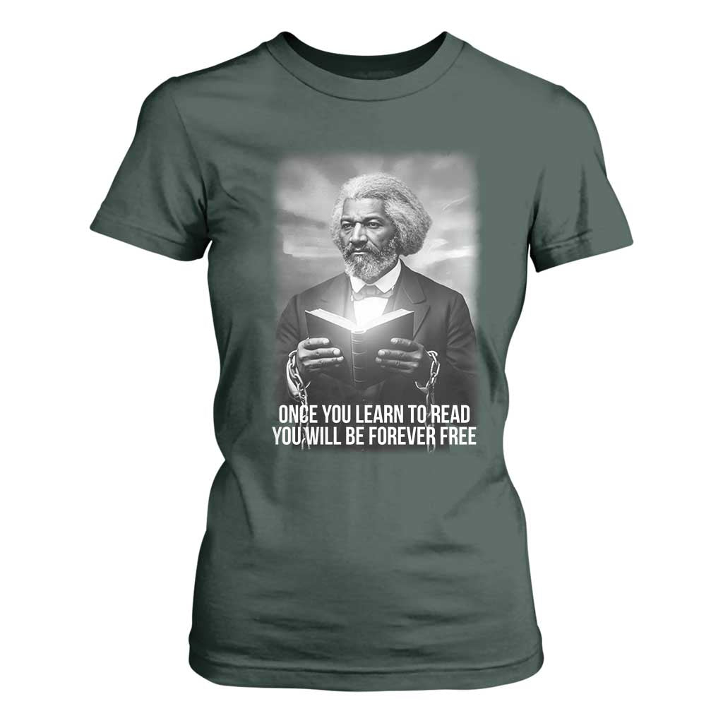 Frederick Douglass T Shirt For Women Once You Learn To Read You Will Be Forever Free - African Pride