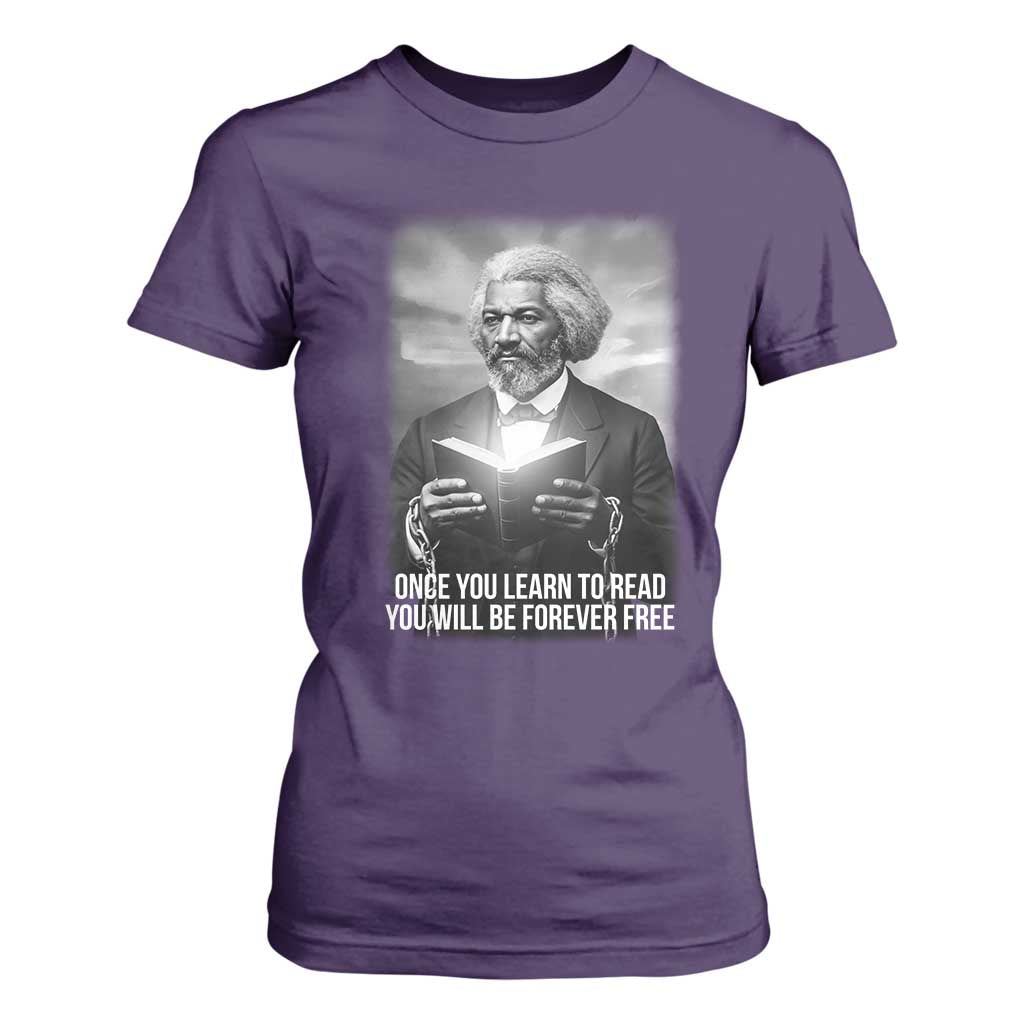 Frederick Douglass T Shirt For Women Once You Learn To Read You Will Be Forever Free - African Pride
