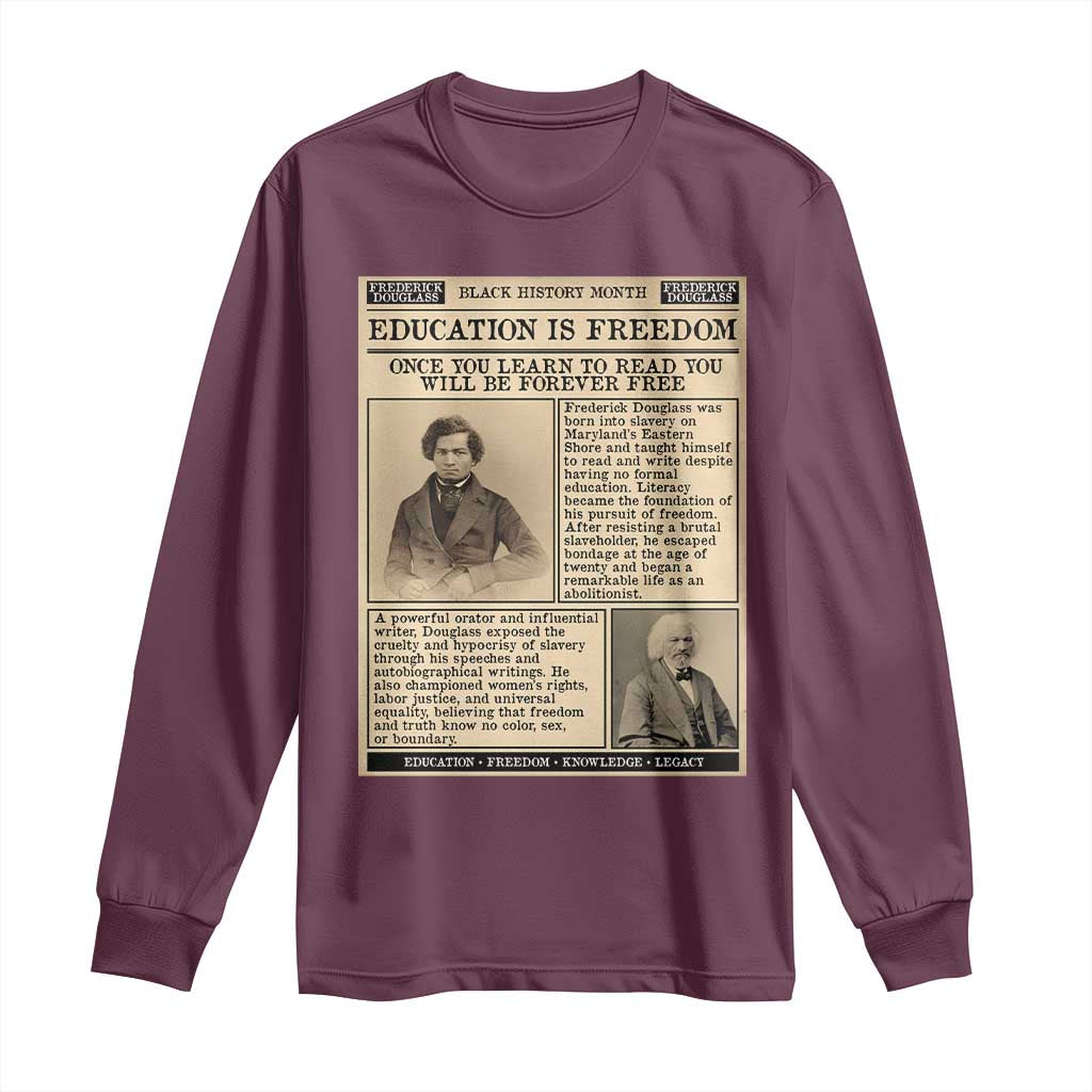 Education Is Freedom Newspaper Long Sleeve Shirt Frederick Douglass Black History Month Gift - African Pride