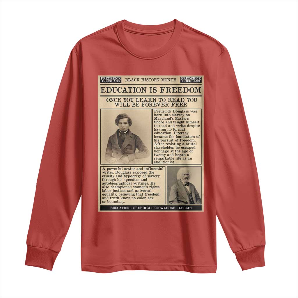 Education Is Freedom Newspaper Long Sleeve Shirt Frederick Douglass Black History Month Gift - African Pride