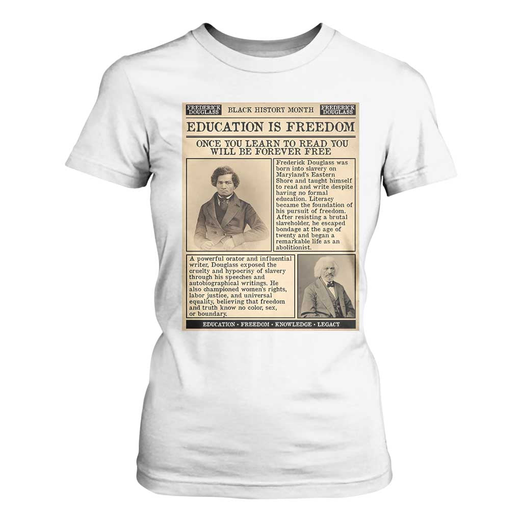 Education Is Freedom Newspaper T Shirt For Women Frederick Douglass Black History Month Gift - African Pride