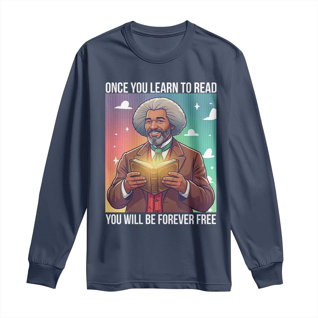 Frederick Douglass Reading And Freedom Long Sleeve Shirt African American Heritage - African Pride
