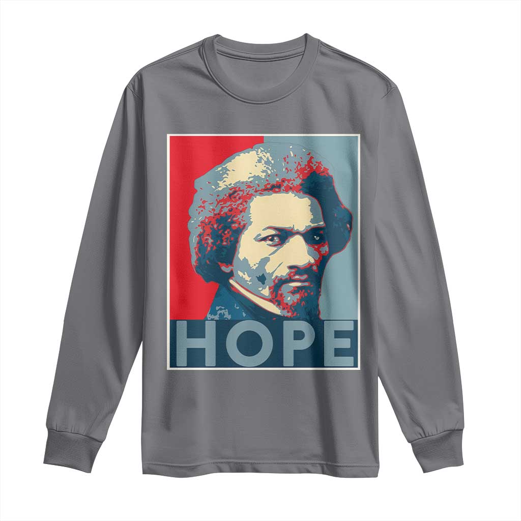 Frederick Douglass Hope Poster Long Sleeve Shirt African American Heritage - African Pride