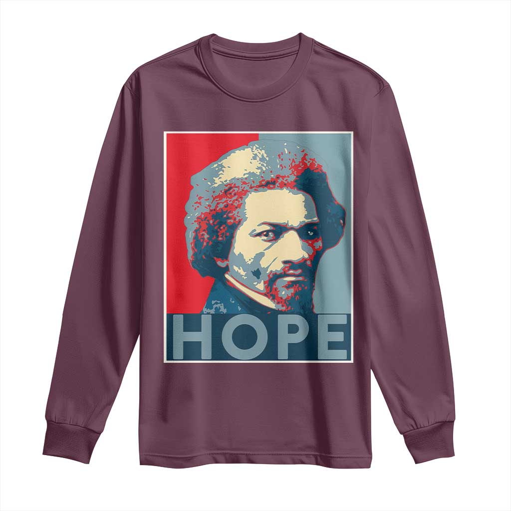 Frederick Douglass Hope Poster Long Sleeve Shirt African American Heritage - African Pride