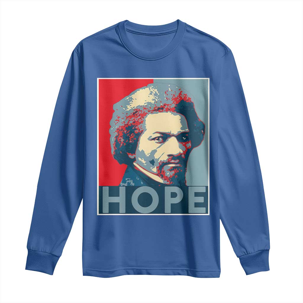 Frederick Douglass Hope Poster Long Sleeve Shirt African American Heritage - African Pride