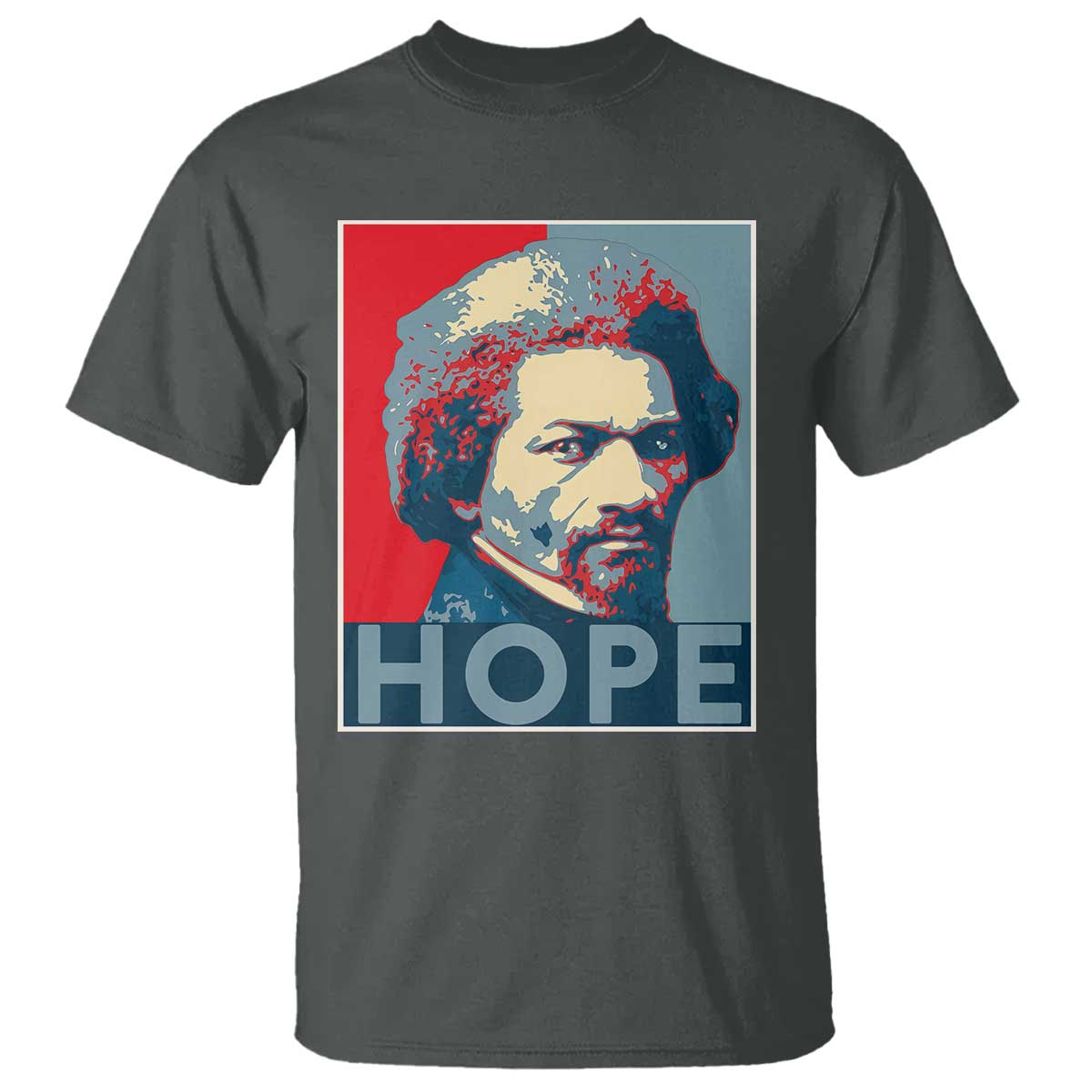 Frederick Douglass Hope Poster T Shirt African American Heritage - African Pride
