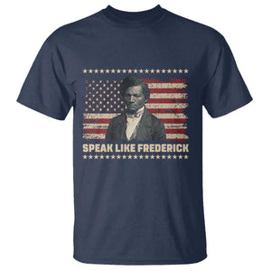 Speak Like Frederick T Shirt Black History Month Gift - African Pride
