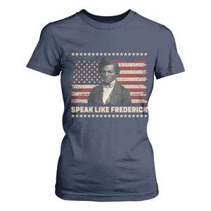 Speak Like Frederick T Shirt For Women Black History Month Gift - African Pride