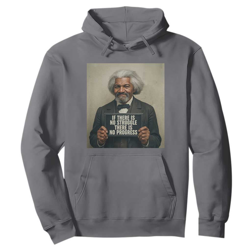 Frederick Douglass Quote Hoodie If There Is No Struggle There Is No Progress - African Pride