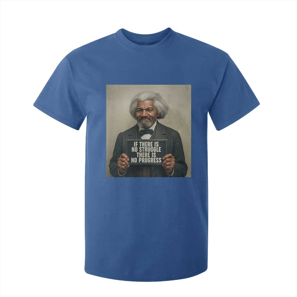 Frederick Douglass Quote T Shirt For Kid If There Is No Struggle There Is No Progress - African Pride