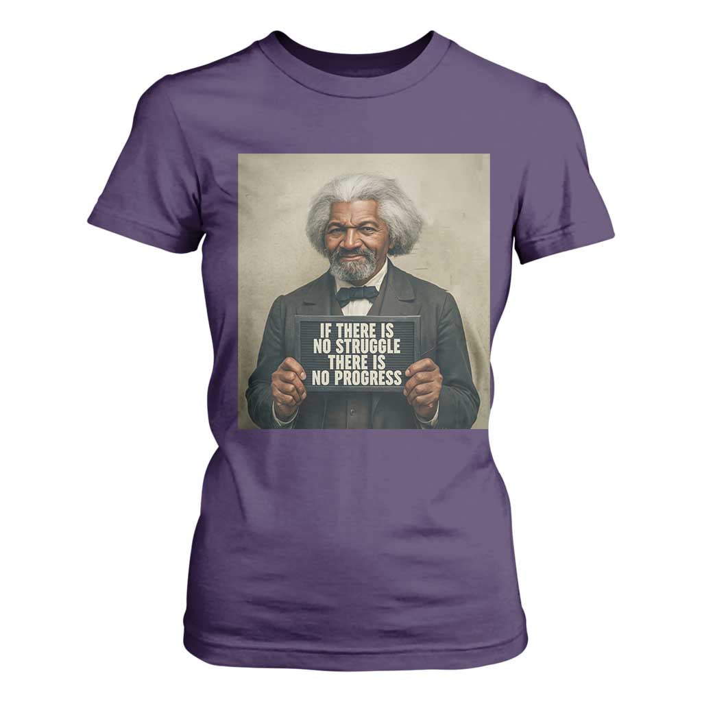 Frederick Douglass Quote T Shirt For Women If There Is No Struggle There Is No Progress - African Pride