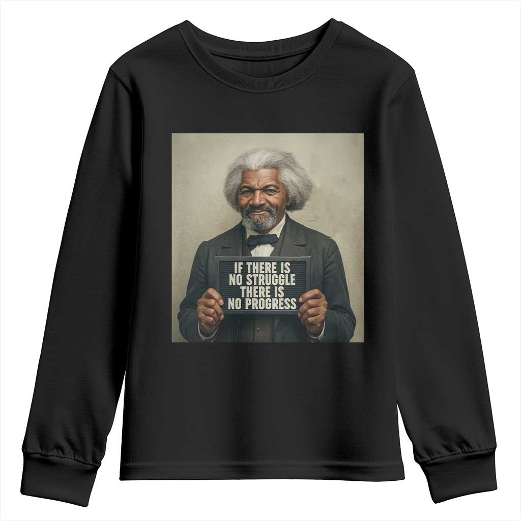Frederick Douglass Quote Youth Sweatshirt If There Is No Struggle There Is No Progress - African Pride
