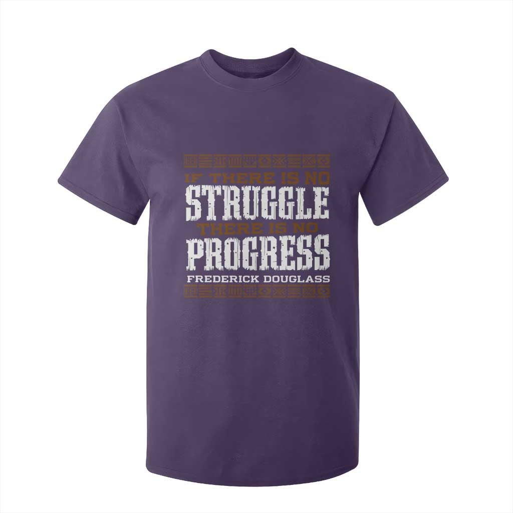 Frederick Douglass Empowerment Quote Gift T Shirt For Kid No Struggle No Progress - African Pride