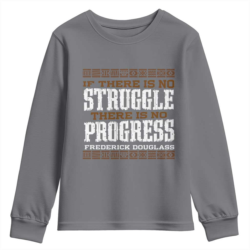 Frederick Douglass Empowerment Quote Gift Youth Sweatshirt No Struggle No Progress - African Pride