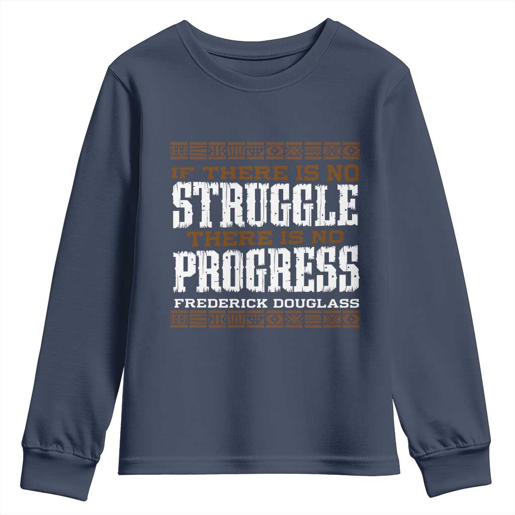 Frederick Douglass Empowerment Quote Gift Youth Sweatshirt No Struggle No Progress - African Pride