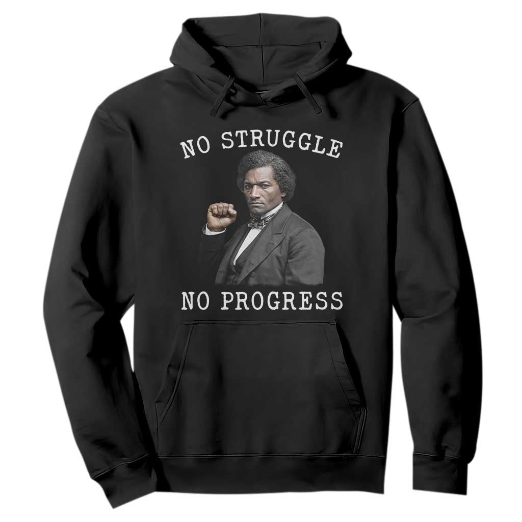 Frederick Douglass Quote Hoodie No Struggle No Progress - African Pride
