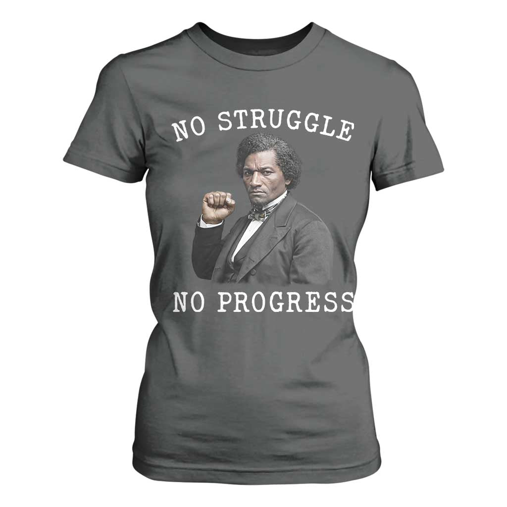 Frederick Douglass Quote T Shirt For Women No Struggle No Progress - African Pride