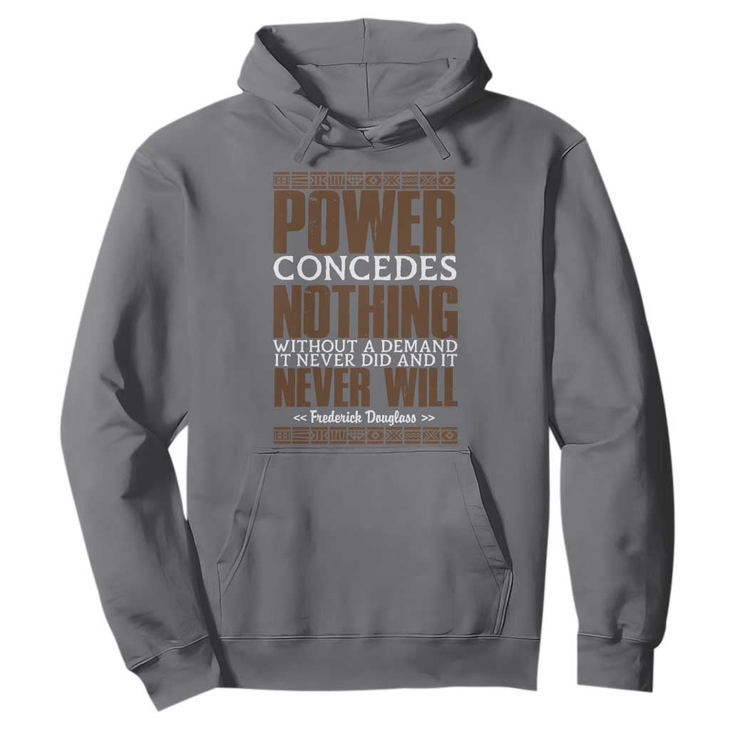 Frederick Douglass Hoodie Power Concedes Nothing Without A Demand - African Pride