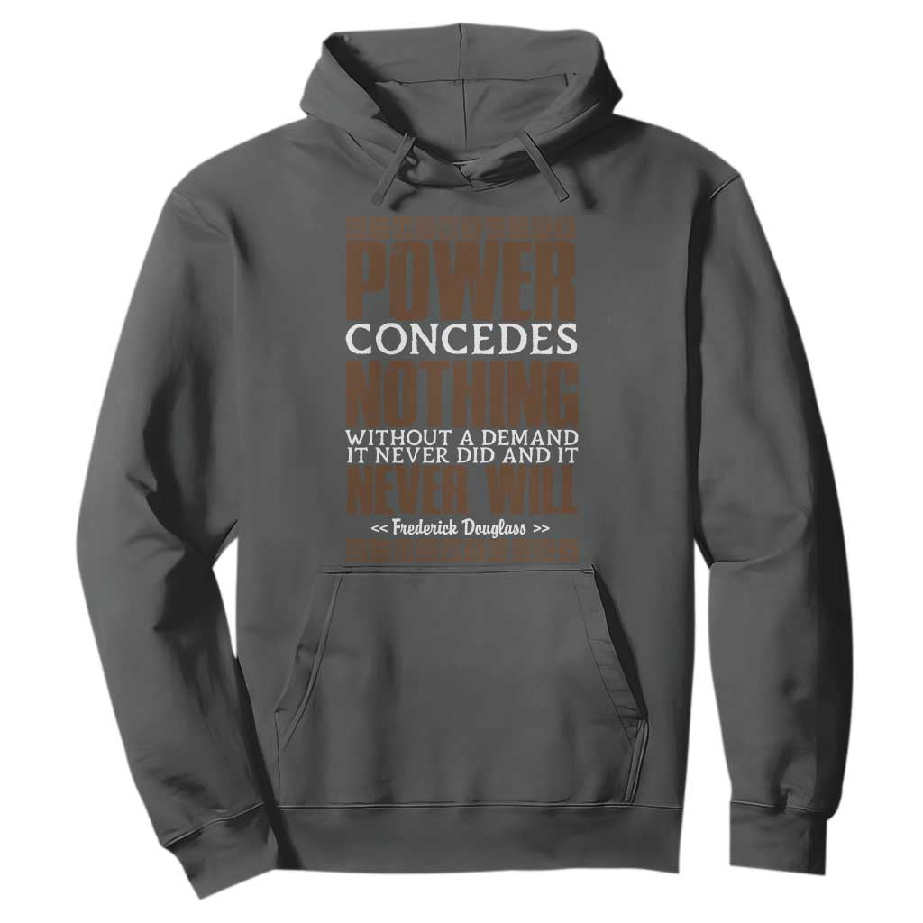 Frederick Douglass Hoodie Power Concedes Nothing Without A Demand - African Pride