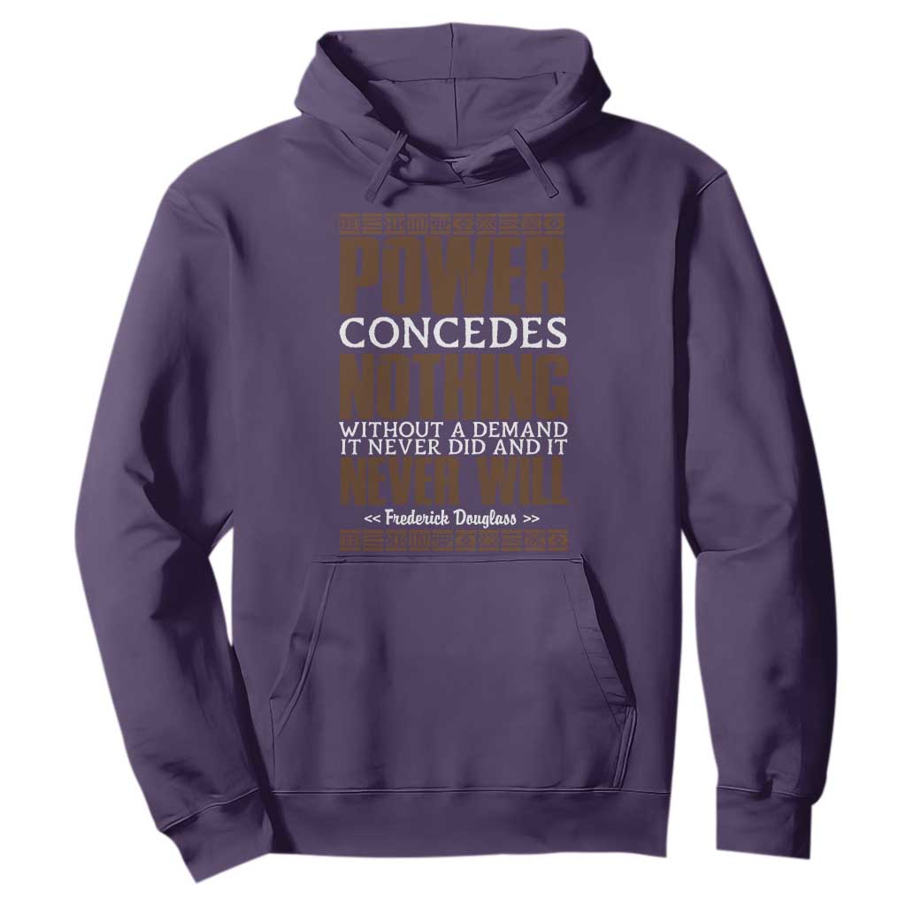 Frederick Douglass Hoodie Power Concedes Nothing Without A Demand - African Pride