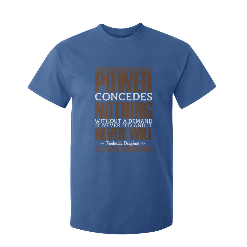 Frederick Douglass T Shirt For Kid Power Concedes Nothing Without A Demand - African Pride