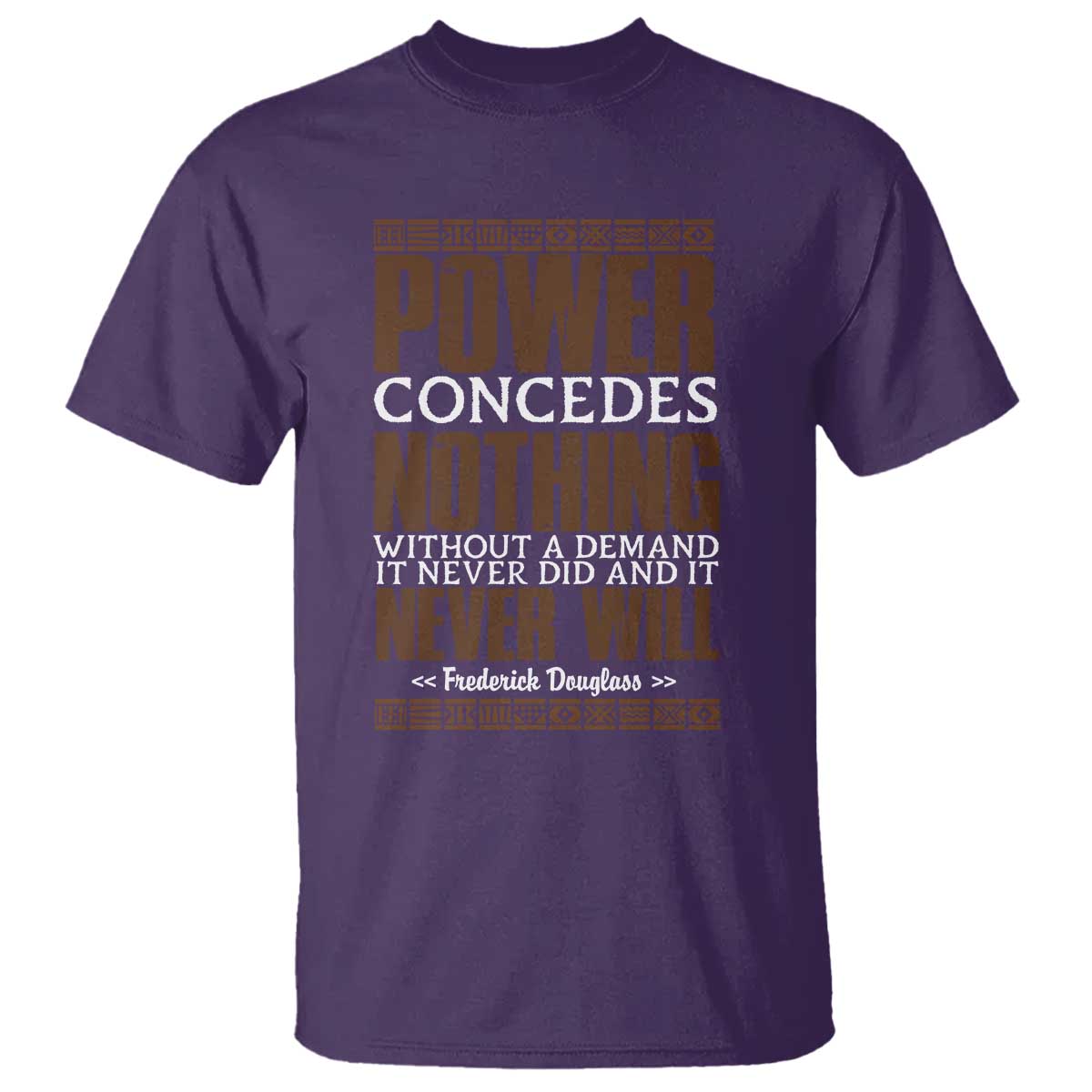 Frederick Douglass T Shirt Power Concedes Nothing Without A Demand - African Pride