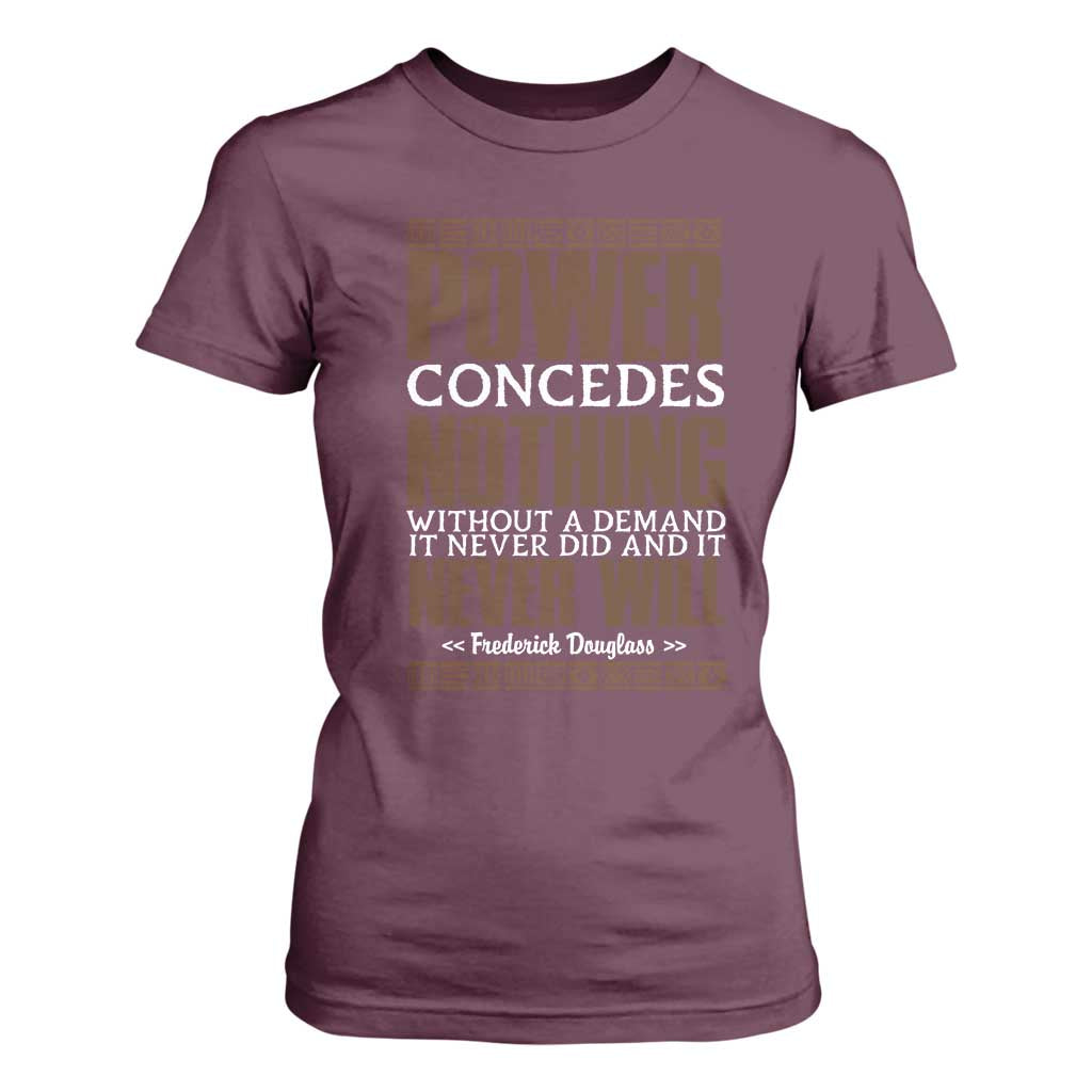 Frederick Douglass T Shirt For Women Power Concedes Nothing Without A Demand - African Pride