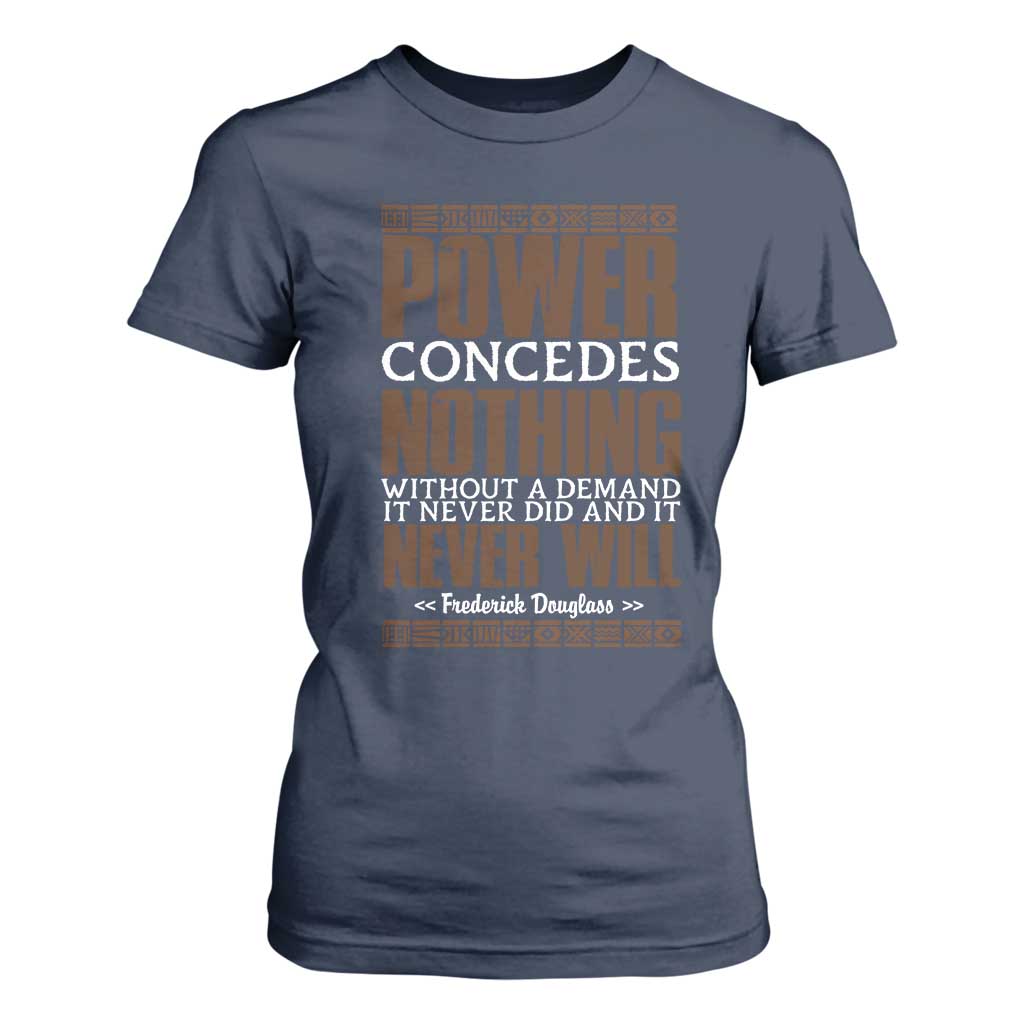 Frederick Douglass T Shirt For Women Power Concedes Nothing Without A Demand - African Pride