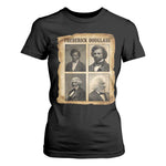 The Life Of Frederick Douglass T Shirt For Women Historical Black History - African Pride