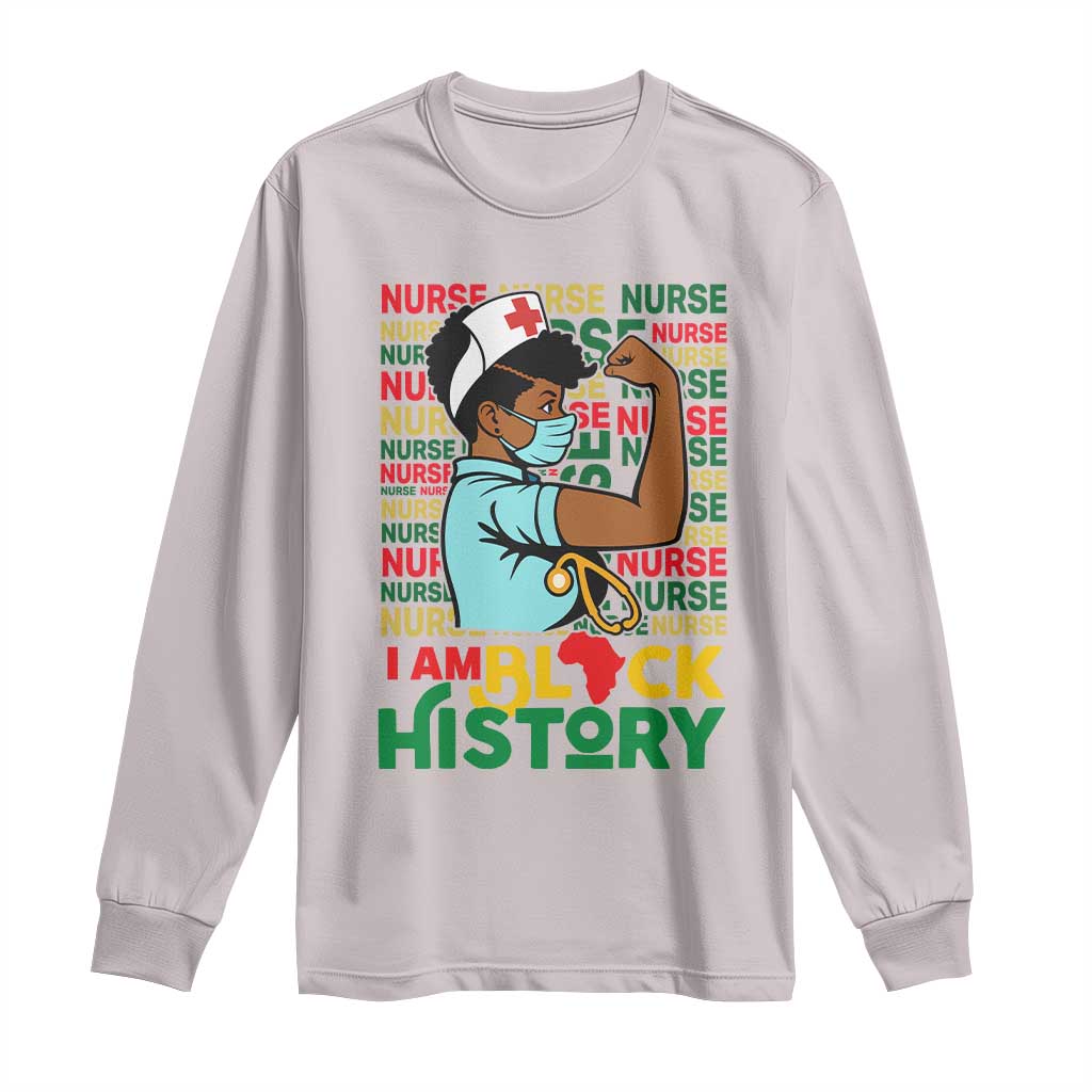 African American Nurse Long Sleeve Shirt I Am Black History Afro Strong Feminism - African Pride