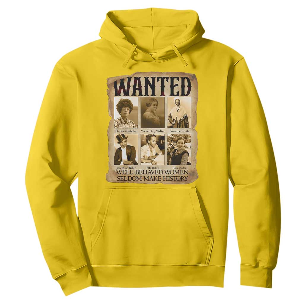 Well Behaved Women Seldom Make History Hoodie Vintage Feminist Poster - African Pride