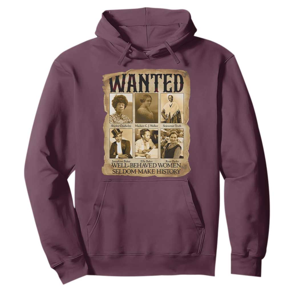 Well Behaved Women Seldom Make History Hoodie Vintage Feminist Poster - African Pride
