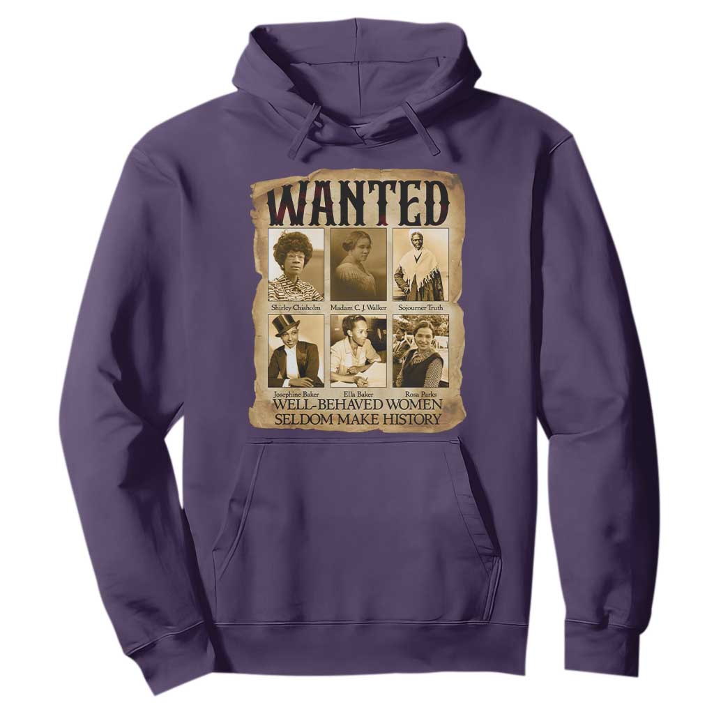 Well Behaved Women Seldom Make History Hoodie Vintage Feminist Poster - African Pride