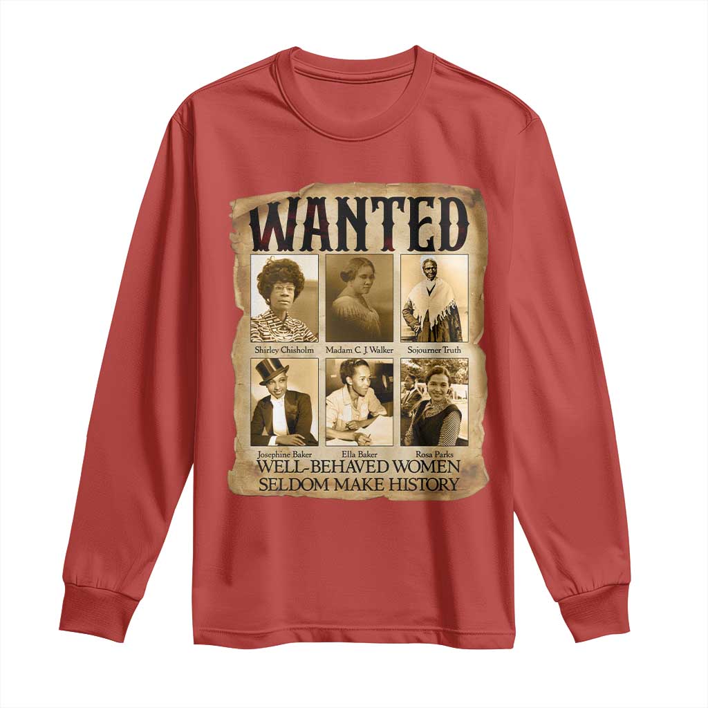 Well Behaved Women Seldom Make History Long Sleeve Shirt Vintage Feminist Poster - African Pride