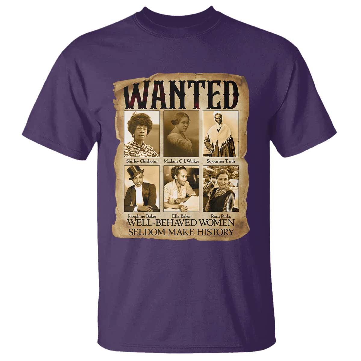 Well Behaved Women Seldom Make History T Shirt Vintage Feminist Poster - African Pride