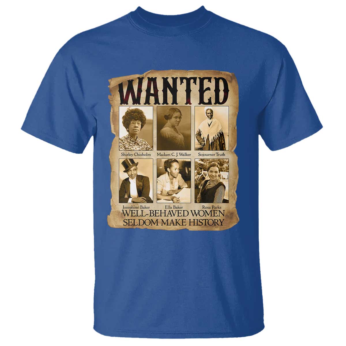 Well Behaved Women Seldom Make History T Shirt Vintage Feminist Poster - African Pride