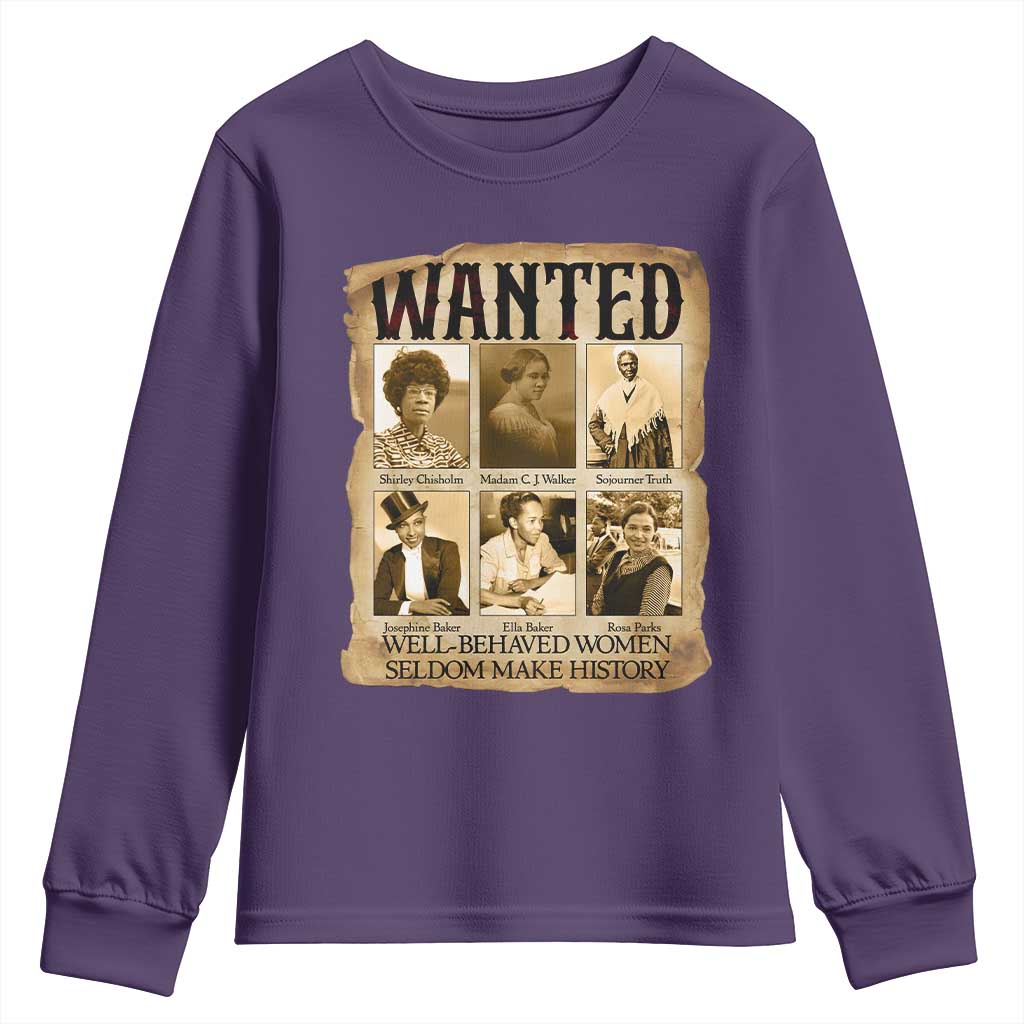 Well Behaved Women Seldom Make History Youth Sweatshirt Vintage Feminist Poster - African Pride