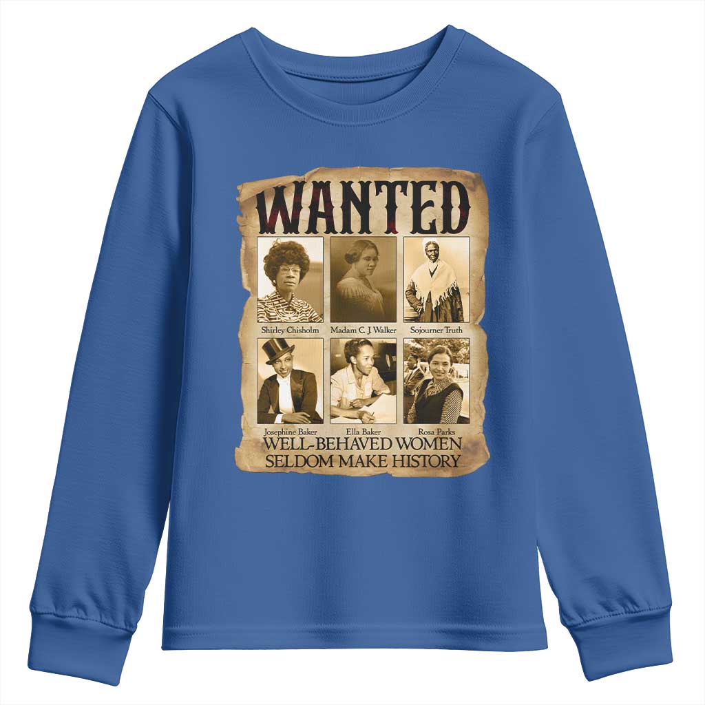 Well Behaved Women Seldom Make History Youth Sweatshirt Vintage Feminist Poster - African Pride