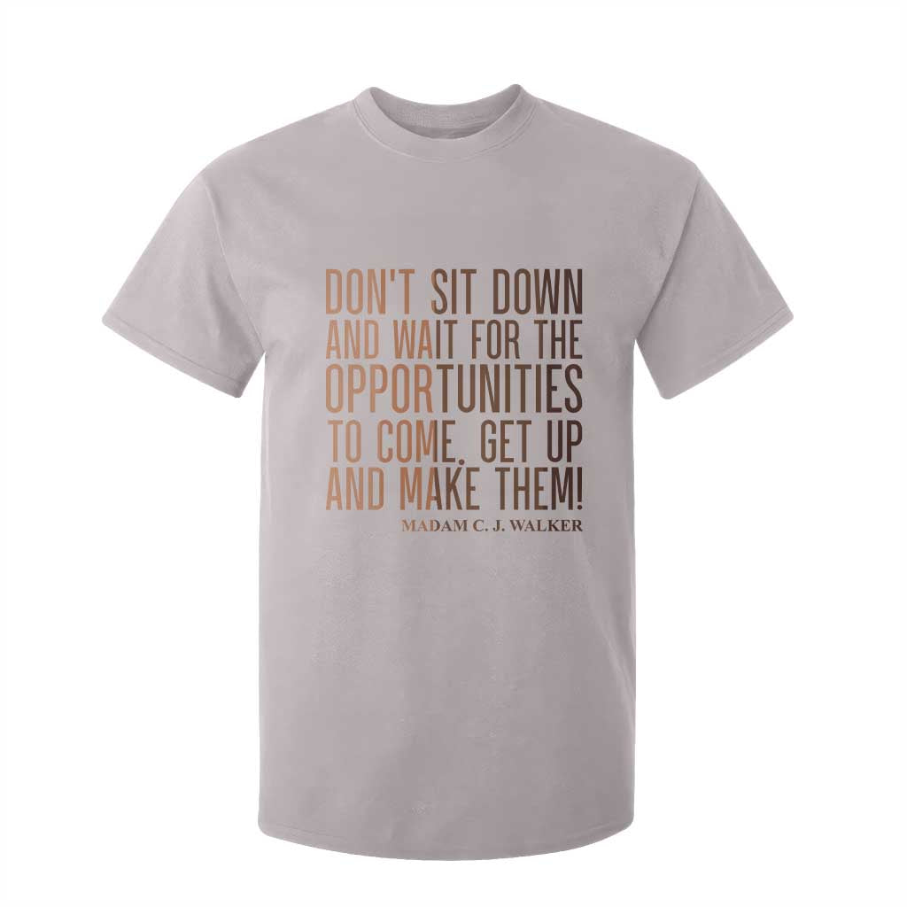 Madam CJ Walker Quote T Shirt For Kid Get Up And Make Opportunities - African Pride