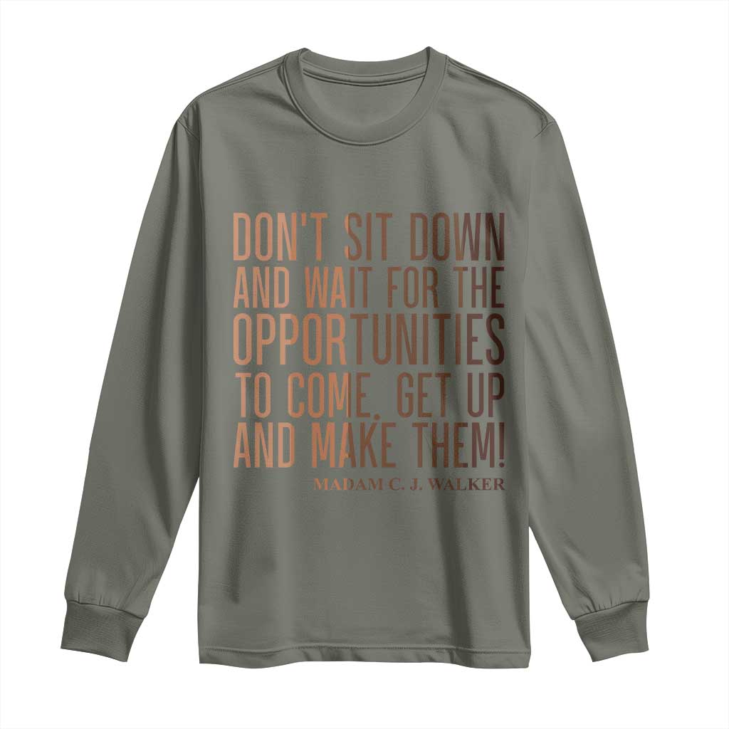 Madam CJ Walker Quote Long Sleeve Shirt Get Up And Make Opportunities - African Pride