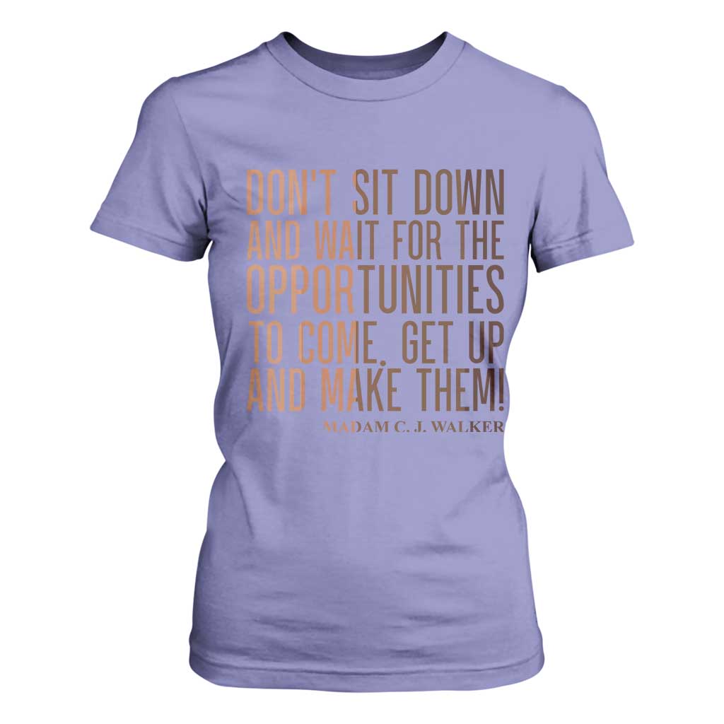 Madam CJ Walker Quote T Shirt For Women Get Up And Make Opportunities - African Pride