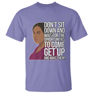 Madam CJ Walker Quote T Shirt Do Not Sit Down And Wait For Opportunities - African Pride