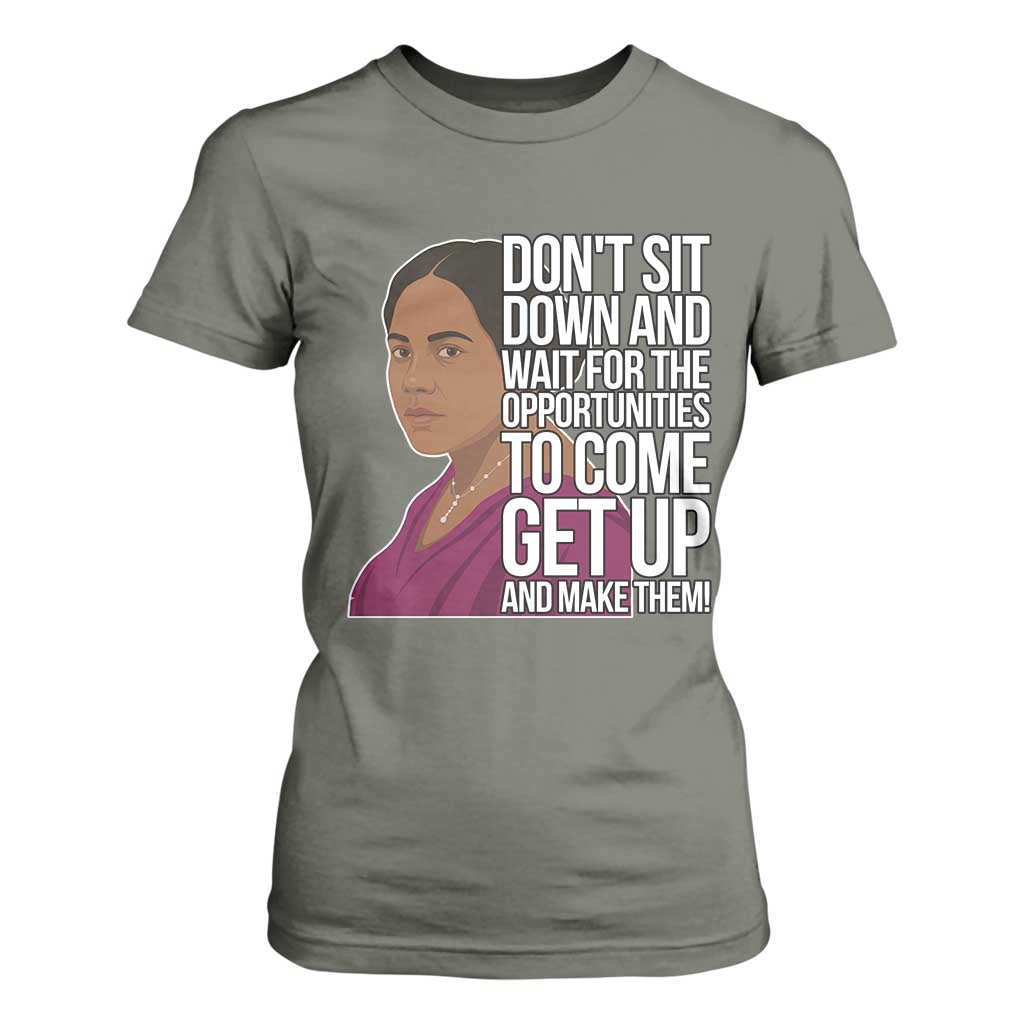 Madam CJ Walker Quote T Shirt For Women Do Not Sit Down And Wait For Opportunities - African Pride
